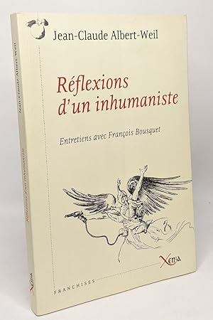 Imagen del vendedor de Rflexions d'un Inhumaniste entretiens avec Franois Bousquet a la venta por crealivres