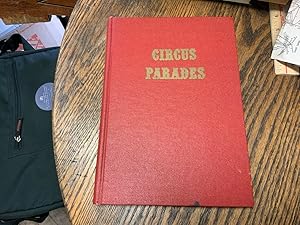 Circus Parades: A Pictoral History of America's Greatest Pageant
