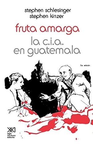 Bild des Verk�ufers f�r Fruta Amarga: La CIA En Guatemala zum Verkauf von Gabis B�cherlager