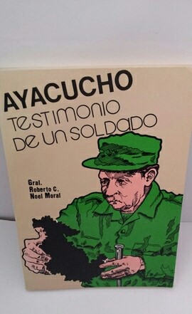 Seller image for Ayacucho: testimonio de un soldado (PRIMERA EDICIN) for sale by Libros Angulo