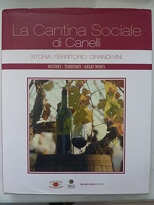 LA CANTINA SOCIALE DI CANELLI STORIA,TERRITORIO, GRANDI VINI