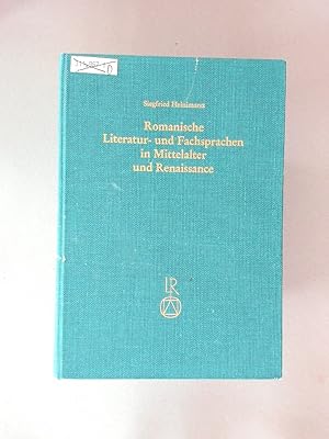 Imagen del vendedor de Romanische Literatur- und Fachsprachen in Mittelalter und Renaissance. Beitrge zur Frhgeschichte des Provenzalischen, Franzsischen, Italienischen und Rtoromanischen. a la venta por avelibro OHG