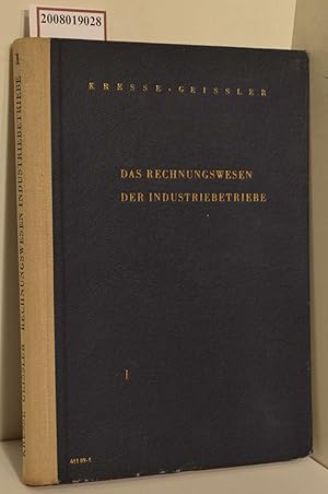 Seller image for Das Rechnungswesen der Industriebetriebe - Einfhrung - / Werner Kresse und Gnther Geissler for sale by ralfs-buecherkiste