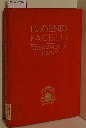 Bild des Verkufers fr Eugenio Pacelli / Erster Apostolischer Nuntius beim Deutschen Reich / Gesammelte Reden zum Verkauf von ralfs-buecherkiste