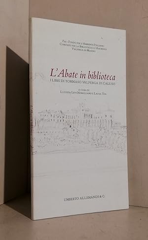 L'abate in biblioteca : i libri di Tommaso Valperga di Caluso