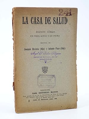 LA CASA DE SALUD. JUGUETE CÓMICO (Joaquín Dicenta, Hijo / Antonio Paso, Hijo) Maucci, 1922