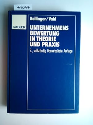 Unternehmensbewertung in Theorie und Praxis von Bernhard Bellinger und Günter Vahl