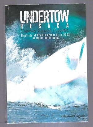 Imagen del vendedor de UNDERTOW. RESACA a la venta por Desvn del Libro / Desvan del Libro, SL