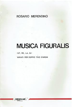 Musica figuralis ut, re, la, si: variati per doppio trio d'archi