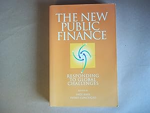 Seller image for The New Public Finance: Responding to Global Challenges for sale by Carmarthenshire Rare Books