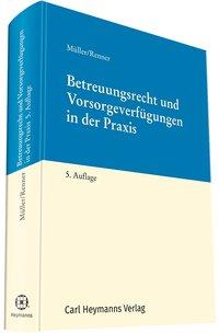 Seller image for Betreuungsrecht und Vorsorgeverfgungen in der Praxis for sale by moluna