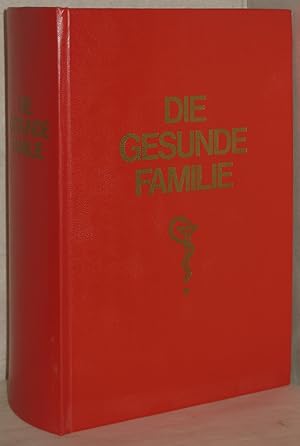 Seller image for Die gesunde Familie. Ein moderner rztlicher Ratgeber. Unter Mitarbeit zahlreicher Fachrzte koordiniert von Eric Weiser. ber 550 mehr- und einfarbige Abb. auf Kunstdrucktafeln u. im Text, 1 Zellglas-Modell des Menschen sowie Kurzanweisungen fr Allererste Hilfe. for sale by Antiquariat Reinsch