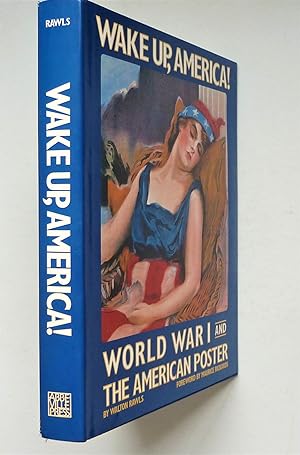Wake Up America - World War I and the American Poster