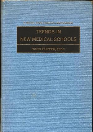 Imagen del vendedor de Trends in New Medical Schools. A Mount Sinai Hospital Monograph a la venta por Cameron House Books