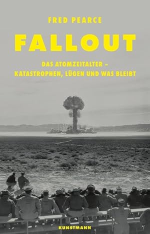 Fallout. Das Atomzeitalter - Katastrophen, Lügen und was bleibt. Aus dem Englischen von Tobias Ro...