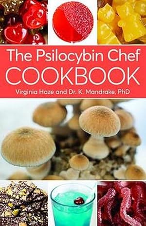 Seller image for The Psilocybin Chef Cookbook (Paperback) for sale by Grand Eagle Retail