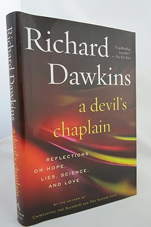 Seller image for A DEVIL'S CHAPLAIN Reflections on Hope, Lies, Science and Love (DJ Protected by a Brand New, Clear, Acid-Free Mylar Cover) for sale by Sage Rare & Collectible Books, IOBA