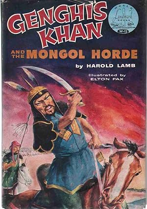 Seller image for GENGHIS KHAN AND THE MONGOL HORDE for sale by The Avocado Pit