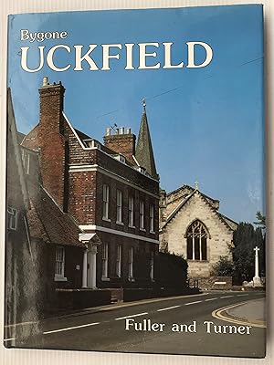 Bygone Uckfield (Bygone Series)