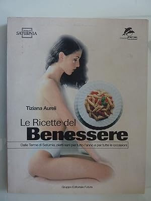 Immagine del venditore per LE RICETTE DEL BENESSERE venduto da Historia, Regnum et Nobilia