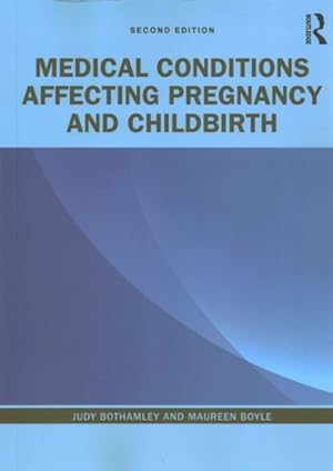 Seller image for Medical Conditions Affecting Pregnancy and Childbirth for sale by GreatBookPricesUK