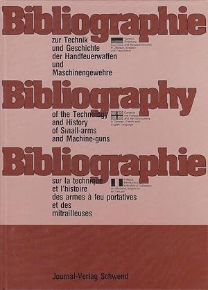 Bild des Verkufers fr Bibliographie zur Technik und Geschichte der Handfeuerwaffen und Maschinengewehre = Bibliography of the technology and history of small-arms and machine-guns = Bibliographie sur la technique et l`histoire des armes  feu portatives et des mitrailleuses / [zsgest. von Wolfgang Seel] zum Verkauf von Licus Media