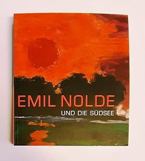 Imagen del vendedor de Emil Nolde und die Sdsee. a la venta por erlesenes  Antiquariat & Buchhandlung