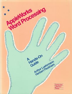 Bild des Verkufers fr Appleworks Word Processing: A Hands-On Guide (A Computer Literacy Book) zum Verkauf von Never Too Many Books