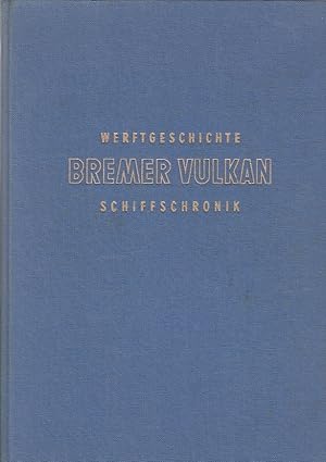 150 Jahre Schiffbau in Vegesack / [Georg Bessell ; August Westermann]. [Zeichn.: Will Haunschild]...