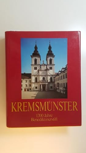 Kremsmünster : 1200 Jahre Benediktinerstift