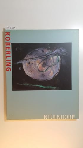 Seller image for Bernd Koberling : ausgewhlte Bilder 1963 - 1989 ; (Katalog zur Ausstellung Bernd Koberling, Ausgewhlte Bilder 1963 - 1989, 28. September bis 28. Oktober 1989) for sale by Gebrauchtbcherlogistik  H.J. Lauterbach