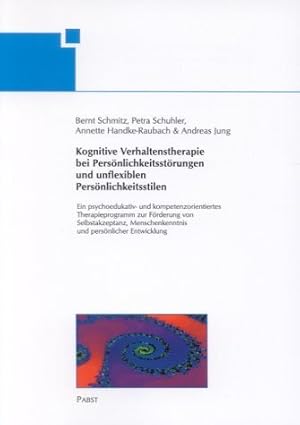 Seller image for Kognitive Verhaltenstherapie bei Persoenlichkeitsstoerungen und unflexiblen Persoenlichkeitsstilen for sale by moluna