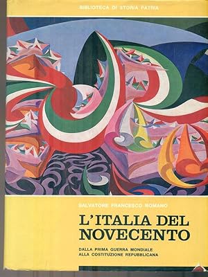 L'Italia del novecento. Dalla prima guerra mondiale alla costituzione repubblicana