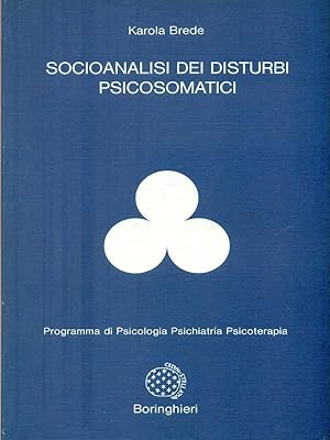 Seller image for Socioanalisi dei disturbi psicosomatici for sale by Librodifaccia