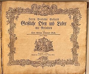 Herrn Professor Gellerts Geistliche Oden und Lieder mit Melodien [für eine Singstimme mit Begleit...