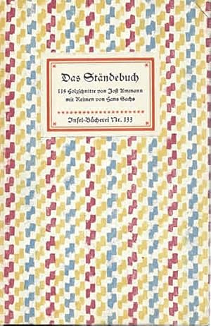 Seller image for Das Stndebuch. 114 Holzschnitte von Jost Ammann [!] mit Reimen von Hans Sachs (IB 133). Herausgegeben von Manfred Lemmer. 61.-80. Tsd. for sale by Antiquariat & Buchhandlung Rose