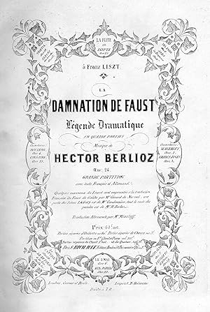 La Damnation de Faust Légende Dramatique en quatre parties . OEuv:24. Grande Partition avec texte...