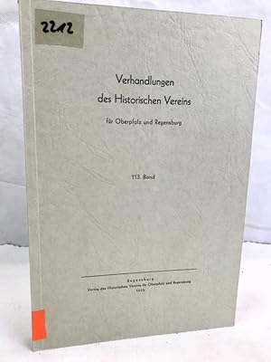 Bild des Verkufers fr Verhandlungen des Historischen Vereins fr Oberpfalz und Regensburg. 113.Band. zum Verkauf von Antiquariat Bler