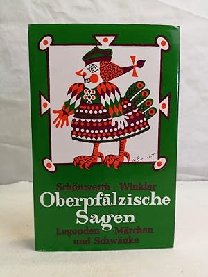 Seller image for Oberpflzische Sagen, Legenden, Mrchen und Schwnke. Aus dem Nachla Franz Xaver von Schnwerth's gesammelt von Karl Winkler. for sale by Antiquariat Bler