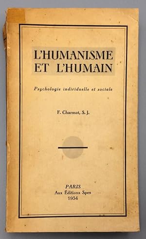 Imagen del vendedor de L'humanisme et l'humain. Psychologie individuelle et sociale. a la venta por Els llibres de la Vallrovira