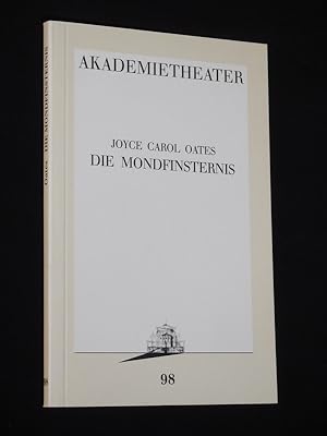 Imagen del vendedor de Programmbuch 98 Akademietheater Wien 1992/93. Deutschsprachige Erstauffhrung DIE MONDFINSTERNIS von Joyce Carol Oates. Insz.: Franz Morak, Bhnenbild: Heinrich Trger, Kostme: Joachim Herzog. Mit Judith Holzmeister, Gertraud Jesserer, Sylvia Lukan und Pavel Landovsky (mit Stckabdruck) a la venta por Fast alles Theater! Antiquariat fr die darstellenden Knste