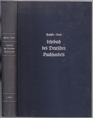 Imagen del vendedor de Lehrbuch des Deutschen Buchhandels. Erster Band a la venta por Graphem. Kunst- und Buchantiquariat