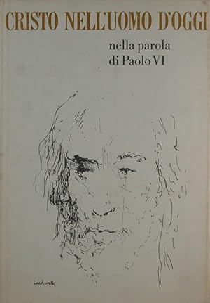 Image du vendeur pour Cristo nell'uomo d'oggi nella parola di Paolo VI mis en vente par FABRISLIBRIS