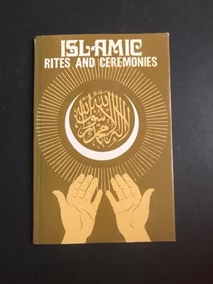 Seller image for Islamic Rites and Ceremonies for sale by BookEnds Bookstore & Curiosities