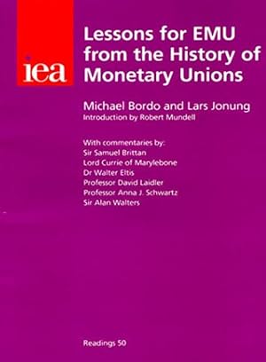 Bild des Verkufers fr Lessons for EMU from the History of Monetary Unions (IEA readings 50) zum Verkauf von Shore Books