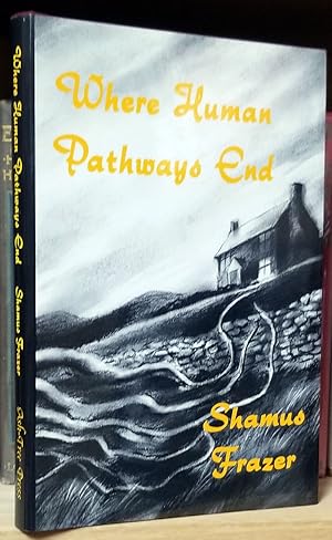 Image du vendeur pour Where Human Pathways End: Tales of the Dead and the Un-Dead mis en vente par Parigi Books, Vintage and Rare