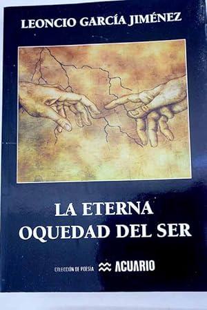 Imagen del vendedor de La eterna oquedad del ser a la venta por Alcan Libros