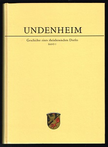 Bild des Verkufers fr Undenheim: Geschichte eines rheinhessischen Dorfes [Band I]. - zum Verkauf von Libresso Antiquariat, Jens Hagedorn