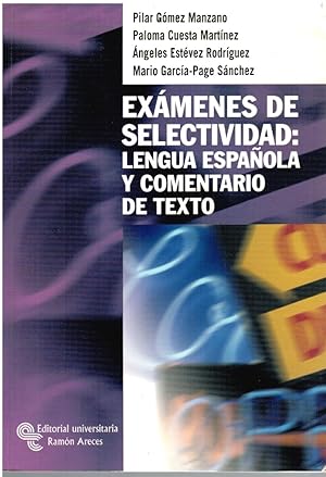 Seller image for Exmenes de Selectividad: lengua espaola y comentario de texto for sale by Librera Dilogo