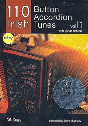 Bild des Verkufers fr 110 Irish Button Accordeon Tunes vol.1 (+CD):for accordion (with guitar chords) zum Verkauf von AHA-BUCH GmbH